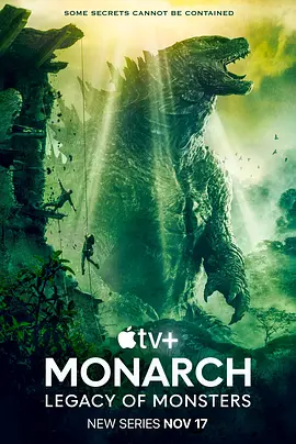 帝王计划:怪兽遗产 第一季 Monarch: Legacy of Monsters Season 1