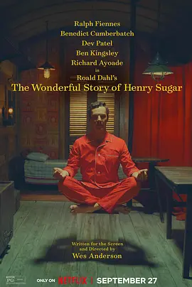 亨利·休格和其他三人的神奇故事 The Wonderful Story of Henry Sugar and Three More